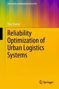 Zhang |  Reliability Optimization of Urban Logistics Systems | Buch |  Sack Fachmedien