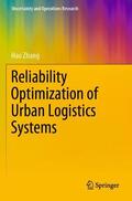 Zhang |  Reliability Optimization of Urban Logistics Systems | Buch |  Sack Fachmedien