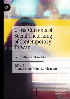 Giri / Wu |  Cross-Currents of Social Theorizing of Contemporary Taiwan | Buch |  Sack Fachmedien