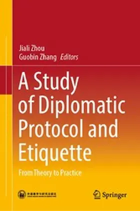 Zhou / Zhang | A Study of Diplomatic Protocol and Etiquette | E-Book | www.sack.de
