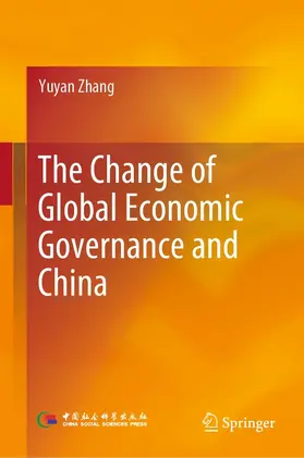Zhang |  The Change of Global Economic Governance and China | eBook | Sack Fachmedien