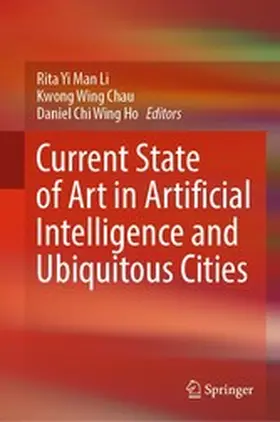 Li / Chau / Ho |  Current State of Art in Artificial Intelligence and Ubiquitous Cities | eBook | Sack Fachmedien