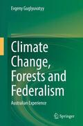 Guglyuvatyy |  Climate Change, Forests and Federalism | Buch |  Sack Fachmedien