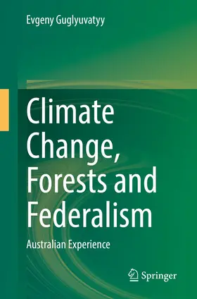 Guglyuvatyy | Climate Change, Forests and Federalism | E-Book | www.sack.de