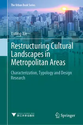 Xie | Restructuring Cultural Landscapes in Metropolitan Areas | E-Book | www.sack.de