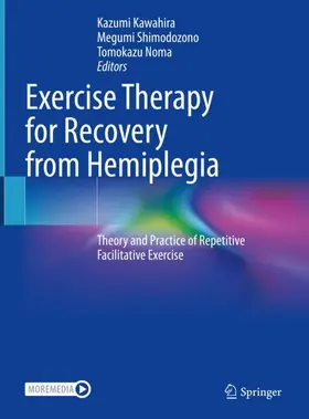 Kawahira / Noma / Shimodozono |  Exercise Therapy for Recovery from Hemiplegia | Buch |  Sack Fachmedien