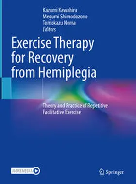 Kawahira / Shimodozono / Noma |  Exercise Therapy for Recovery from Hemiplegia | eBook | Sack Fachmedien