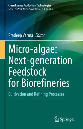 Verma |  Micro-algae: Next-generation Feedstock for Biorefineries | Buch |  Sack Fachmedien