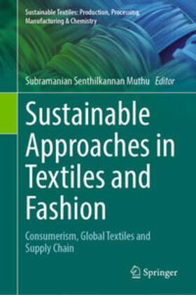 Muthu |  Sustainable Approaches in Textiles and Fashion | eBook | Sack Fachmedien