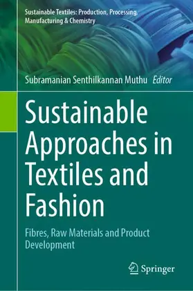 Muthu |  Sustainable Approaches in Textiles and Fashion | Buch |  Sack Fachmedien