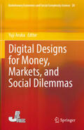 Aruka |  Digital Designs for Money, Markets, and Social Dilemmas | eBook | Sack Fachmedien