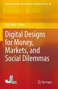 Aruka |  Digital Designs for Money, Markets, and Social Dilemmas | Buch |  Sack Fachmedien