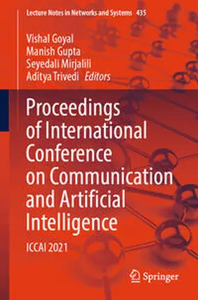 Goyal / Gupta / Mirjalili |  Proceedings of International Conference on Communication and Artificial Intelligence | eBook | Sack Fachmedien