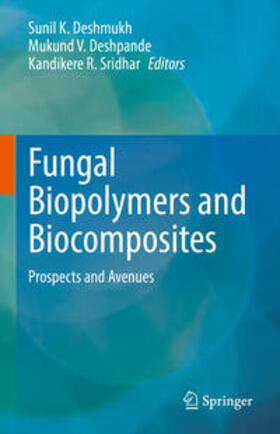 Deshmukh / Deshpande / Sridhar | Fungal Biopolymers and Biocomposites | E-Book | sack.de
