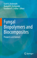 Deshmukh / Deshpande / Sridhar |  Fungal Biopolymers and Biocomposites | eBook | Sack Fachmedien