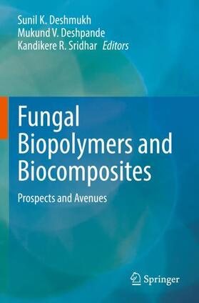 Deshmukh / Sridhar / Deshpande | Fungal Biopolymers and Biocomposites | Buch | 978-981-1910-02-9 | sack.de