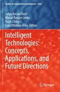 Dash / Villatoro-Tello / Lenka |  Intelligent Technologies: Concepts, Applications, and Future Directions | Buch |  Sack Fachmedien