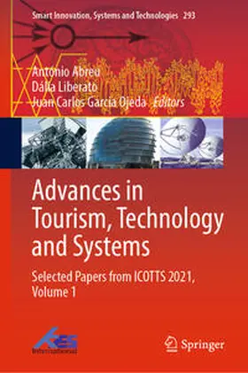 Abreu / Garcia Ojeda / Liberato |  Advances in Tourism, Technology and Systems | Buch |  Sack Fachmedien