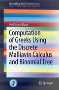 Muroi |  Computation of Greeks Using the Discrete Malliavin Calculus and Binomial Tree | Buch |  Sack Fachmedien