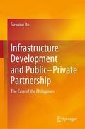 Ito |  Infrastructure Development and Public¿Private Partnership | Buch |  Sack Fachmedien