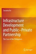 Ito |  Infrastructure Development and Public¿Private Partnership | Buch |  Sack Fachmedien