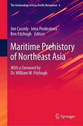 Cassidy / Fitzhugh / Ponkratova |  Maritime Prehistory of Northeast Asia | Buch |  Sack Fachmedien