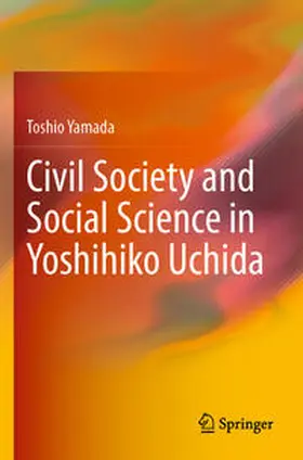 Yamada | Civil Society and Social Science in Yoshihiko Uchida | Buch | 978-981-19-1140-8 | sack.de