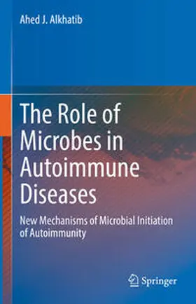 Alkhatib | The Role of Microbes in Autoimmune Diseases | E-Book | www.sack.de