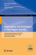 Pokhrel / Li / Yu |  Applications and Techniques in Information Security | Buch |  Sack Fachmedien