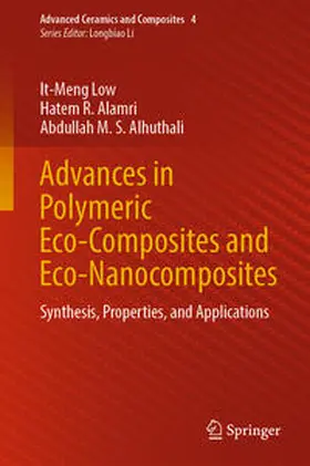 Low / Alhuthali / Alamri |  Advances in Polymeric Eco-Composites and Eco-Nanocomposites | Buch |  Sack Fachmedien