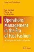 Chan / Liu / Ren |  Operations Management in the Era of Fast Fashion | Buch |  Sack Fachmedien
