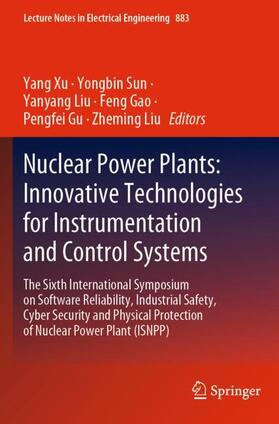Xu / Sun / Liu | Nuclear Power Plants: Innovative Technologies for Instrumentation and Control Systems | Buch | 978-981-1911-83-5 | sack.de