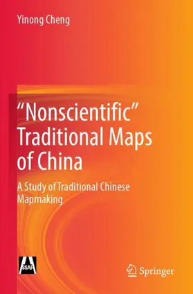 Cheng |  "Nonscientific" Traditional Maps of China | Buch |  Sack Fachmedien