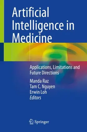 Raz / Nguyen / Loh |  Artificial Intelligence in Medicine | Buch |  Sack Fachmedien