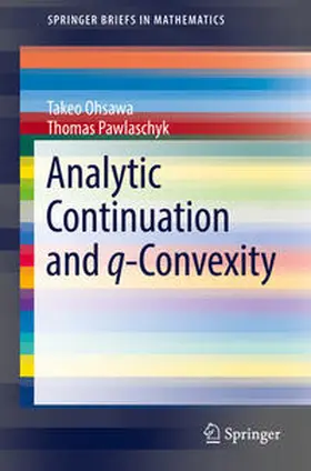 Ohsawa / Pawlaschyk | Analytic Continuation and q-Convexity | E-Book | sack.de