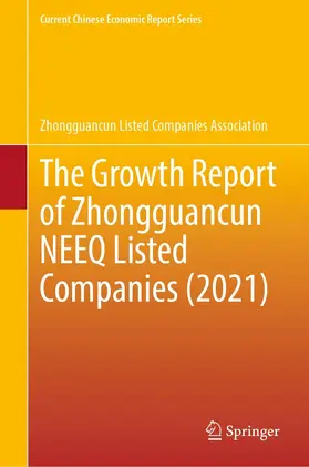 Zhongguancun Listed Companies Associatio | The Growth Report of Zhongguancun NEEQ Listed Companies (2021) | E-Book | www.sack.de