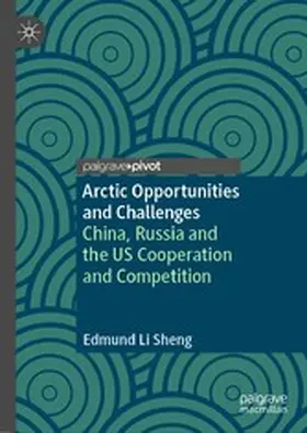 Sheng |  Arctic Opportunities and Challenges | eBook | Sack Fachmedien