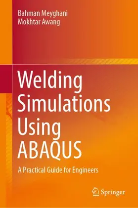 Awang / Meyghani |  Welding Simulations Using ABAQUS | Buch |  Sack Fachmedien