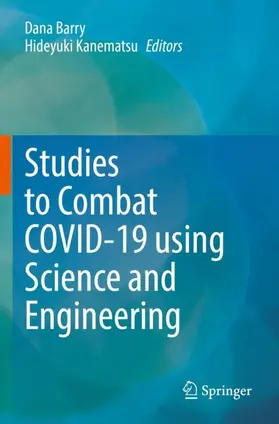 Kanematsu / Barry |  Studies to Combat COVID-19 using Science and Engineering | Buch |  Sack Fachmedien