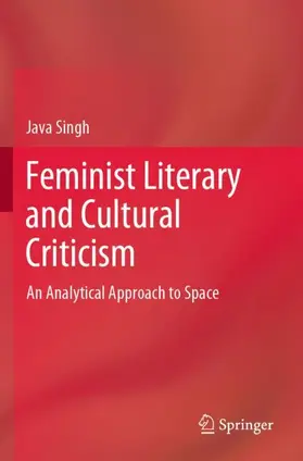 Singh |  Feminist Literary and Cultural Criticism | Buch |  Sack Fachmedien