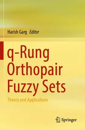 Garg |  q-Rung Orthopair Fuzzy Sets | Buch |  Sack Fachmedien