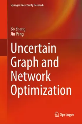 Peng / Zhang |  Uncertain Graph and Network Optimization | Buch |  Sack Fachmedien