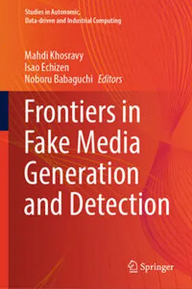 Khosravy / Echizen / Babaguchi |  Frontiers in Fake Media Generation and Detection | eBook | Sack Fachmedien
