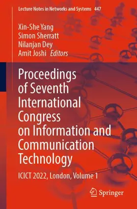 Yang / Joshi / Sherratt |  Proceedings of Seventh International Congress on Information and Communication Technology | Buch |  Sack Fachmedien