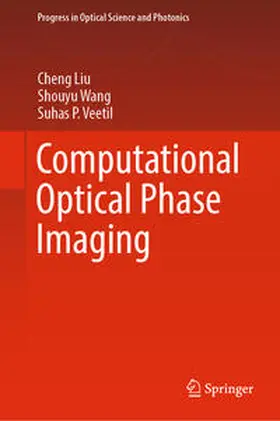 Liu / Wang / Veetil |  Computational Optical Phase Imaging | eBook | Sack Fachmedien