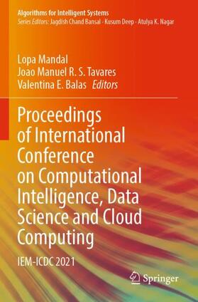 Mandal / Balas / Tavares |  Proceedings of International Conference on Computational Intelligence, Data Science and Cloud Computing | Buch |  Sack Fachmedien