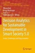 Bali / Banerjee / Bhatnagar |  Decision Analytics for Sustainable Development in Smart Society 5.0 | Buch |  Sack Fachmedien