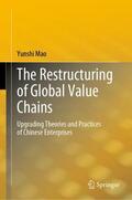 Mao |  The Restructuring of Global Value Chains | Buch |  Sack Fachmedien