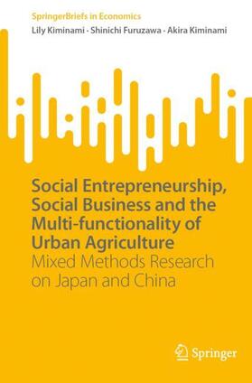 Kiminami / Furuzawa |  Social Entrepreneurship, Social Business and the Multi-functionality of Urban Agriculture | Buch |  Sack Fachmedien