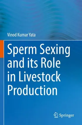 Yata |  Sperm Sexing and its Role in Livestock Production | Buch |  Sack Fachmedien